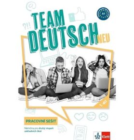 Team Deutsch neu 1 (A1) pracovní sešit: Němčina pro druhý stupeň základních škol