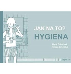 Jak na to? – Hygiena