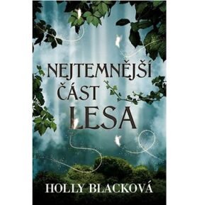 Nejtemnější část lesa