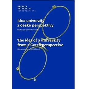 Idea univerzity z české perspektivy: Rozhovory s Jiřím Hanušem