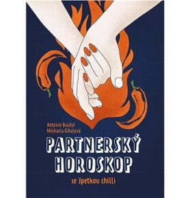 Partnerský horoskop se špetkou chilli