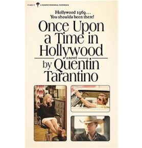 Once Upon a Time in Hollywood: A Novel