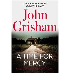 A Time for Mercy: John Grisham's Latest No. 1 Bestseller