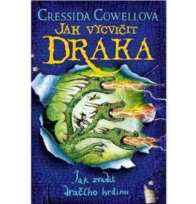 Jak vycvičit draka: Jak zradit dračího hrdinu