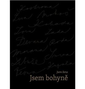 Jsem žena, jsem bohyně