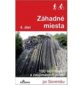 Záhadné miesta 4. diel: 150 tajomných a zaujímavých miest