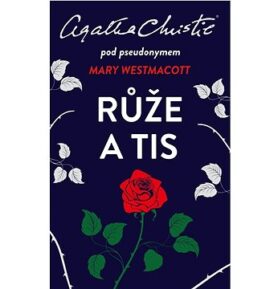 Růže a tis
