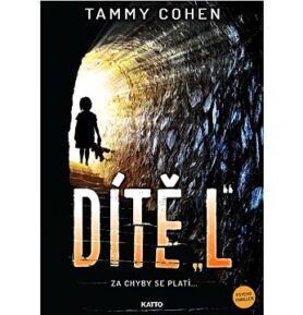 Dítě "L": Za chyby se platí ...