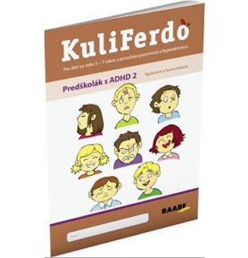 KuliFerdo Predškolák s ADHD 2: Správanie a komunikácia