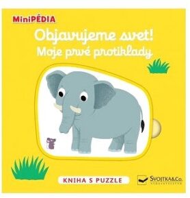 MiniPÉDIA  Objavujeme svet! Moje prvé protiklady