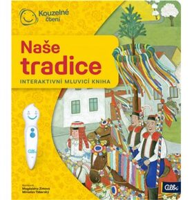 Naše tradice: Interaktivní mluvící kniha