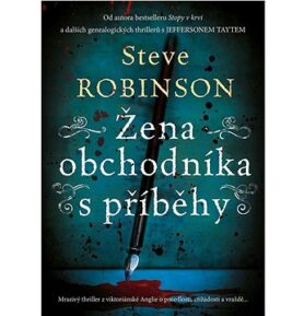 Žena obchodníka s příběhy: Mrazivý thriller z viktoriánské Anglie o posedlosti, ctižádosti a vraždě