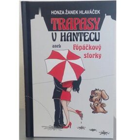Trapasy u hantecu aneb Fópačkový storky