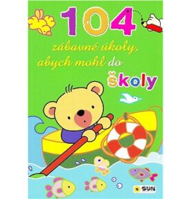 104 zábavné úkoly, abych mohl do školy