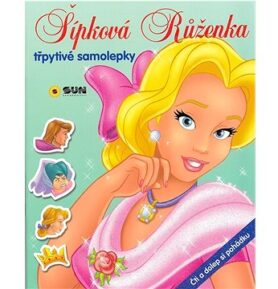 Šípková Růženka třpytivé samolepky: Čti a dolep si pohádku