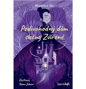 Podivuhodný dům slečny Zvířené