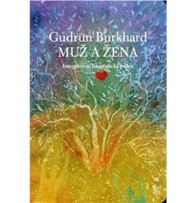 Muž a žena: Integrativní biografická práce