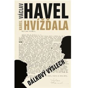 Dálkový výslech: rozhovor s Karlem Hvížďalou / Václav Havel