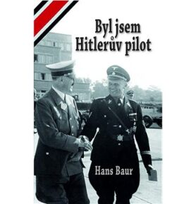 Byl jsem Hitlerův pilot