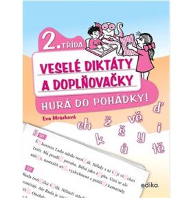 Veselé diktáty a doplňovačky 2. třída: Logopedie pro děti od 4 do 7 let Domalovánky