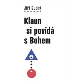 Klaun si povídá s Bohem