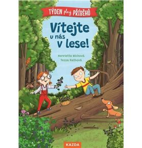 Vítejte u nás v lese