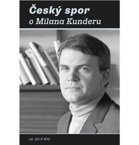 Český spor o Milana Kunderu