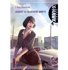 Agent s cejchem smrti: Agent X-Hawk 4