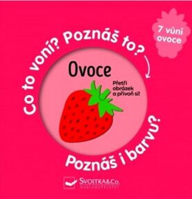 Ovoce Co to voní? Poznáš to? Poznáš i barvu?: Přetři obrázek a přivoň si!