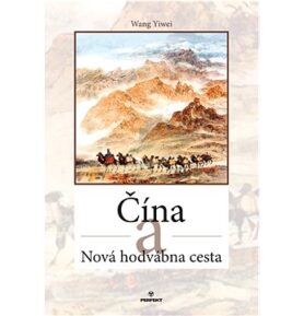 Čína a Nová hodvábna cesta