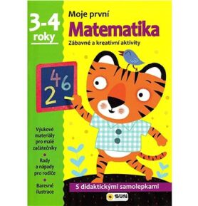 Moje první Matematika 3-4 roky: Zábavné a kreativní aktivity