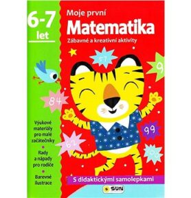 Moje první Matematika 6-7 let: Zábavné a kreativní aktivity