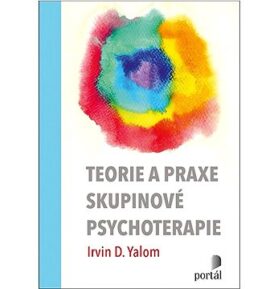 Teorie a praxe skupinové psychoterapie