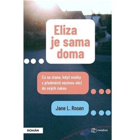 Eliza je sama doma: Co se stane, když matky z předměstí vezmou věci do svých rukou