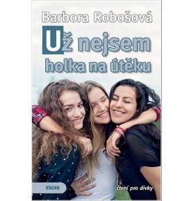 Už nejsem holka na útěku