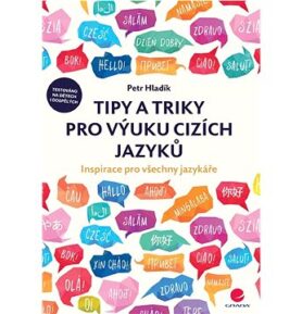 Tipy a triky pro výuku cizích jazyků: Inspirace pro všechny jazykáře
