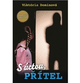 S úctou, Přítel