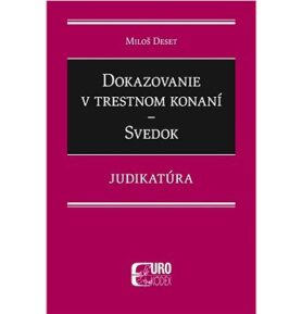 Dokazovanie v trestnom konaní: Svedok