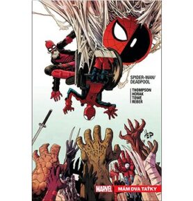 Spider-Man / Deadpool Mám dva taťky
