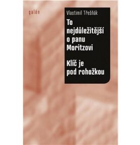 To nejdůležitější o panu Moritzovi Klíč je pod rohožkou