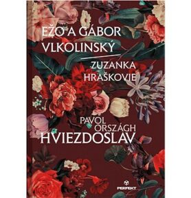 Ežo a Gábor Vlkolinský Zuzanka Hraškovie