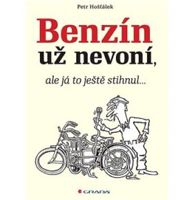Benzin už nevoní, ale já to ještě stihnul…