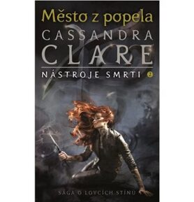 Město z popela: Nástroje smrti 2