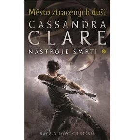 Město ztracených duší: Nástroje smrti 5