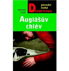 Augiášův chlév: Původní česká detektivka