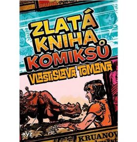 Zlatá kniha komiksů Vlastislava Tomana