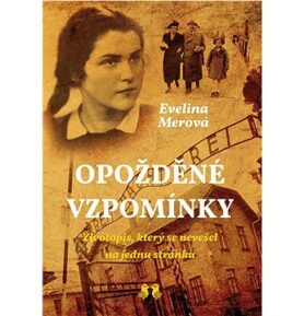 Opožděné vzpomínky: Životopis, který se nevešel na jednu stránku