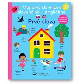 Môj prvý slovníček slovenčina - angličtina Prvé slová