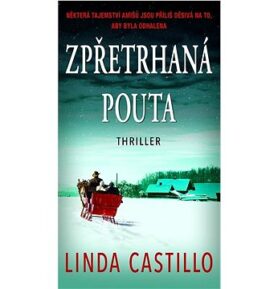 Zpřetrhaná pouta: Thriller