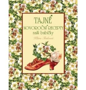 Tajné novoroční recepty naší babičky